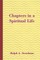Chapters in a Spiritual Life