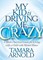 My Kid is Driving Me Crazy