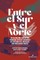 Entre el Sur y el Norte; Decolonizing Education through Critical Readings of Chicana/x/o, Mexican, and Indigenous Music