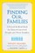 Finding Our Families