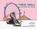 These Heels Are Made for Talking