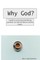 Why God?