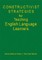 Constructivist Strategies for Teaching English Language Learners