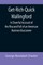 Get-Rich-Quick Wallingford; A Cheerful Account of the Rise and Fall of an American Business Buccaneer