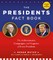 The Presidents Fact Book