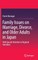 Family Issues on Marriage, Divorce, and Older Adults in Japan