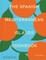 The Spanish Mediterranean Islands Cookbook