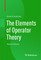 The Elements of Operator Theory