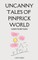 Uncanny Tales of Pinprick World
