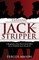 Exposing Jack the Stripper