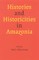Histories and Historicities in Amazonia