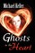 Ghosts in the Heart