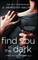 Find You in the Dark