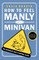 How to Feel Manly in a Minivan