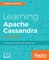 Learning Apache Cassandra, Second Edition