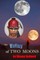 The Valley of Two Moons