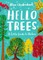 Hello Trees