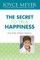 The Secret to True Happiness