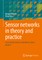 Sensor Networks in Theory and Practice