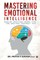 Mastering Emotional Intelligence