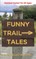 Funny Trail Tales