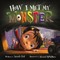 How I Met My Monster
