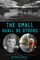 The Small Shall Be Strong