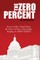 The ZERO Percent