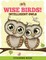 Wise Birds! Intelligent Owls Coloring Book