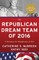 The Republican Dream Team of 2016