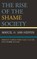 The Rise of the Shame Society