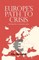 Europe's Path to Crisis