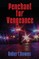 Penchant for Vengeance