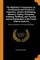 The Mechanic's Companion, Or, the Elements and Practice of Carpentry, Joinery, Bricklaying, Masonry, Slating, Plastering, Painting, Smithing, and Turning. and an Explanation of the Terms Used in Each Art