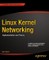 Linux Kernel Networking