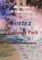The Vortex At Thompson Park - The Complete 4 Volume Set