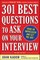 301 Best Questions to Ask on Your Interview, Second Edition