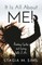 It Is All About Me!