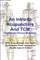 An Intro to Acupuncture And TCM (Traditional Chinese Medicine)