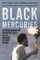 Black Mercuries