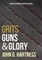 Grits, Guns, & Glory