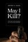 May I Kill?
