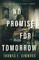 No Promise for Tomorrow