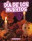 DÃ­a de Los Muertos
