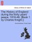 The History of England during the thirty years' peace, 1816-46. [Book 1 by Charles Knight.]