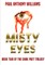 Misty Eyes