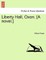 Liberty Hall, Oxon. [A Novel.]