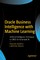 Oracle Business Intelligence with Machine Learning