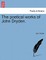 The poetical works of John Dryden.