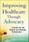 Improving Healthcare Through Advocacy